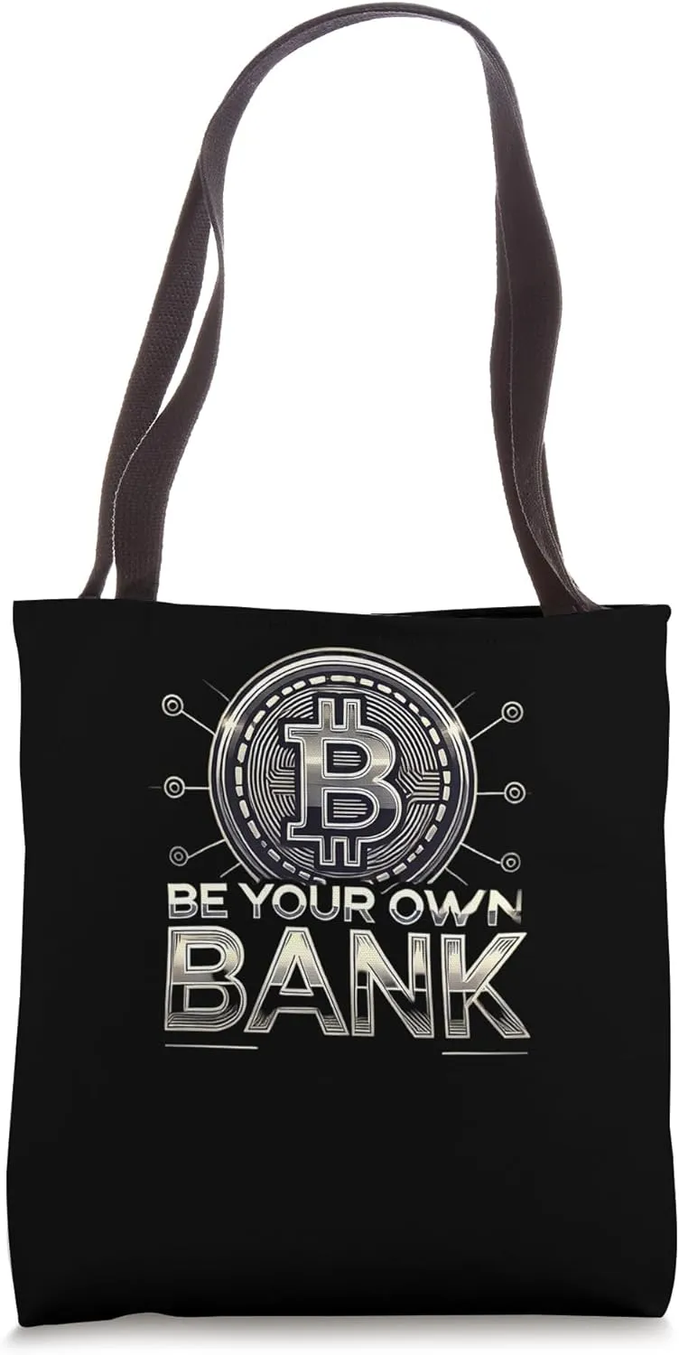be your own bank Mining Bitcoins Nakamoto HODL Fiat Bitcoin Tote Bag