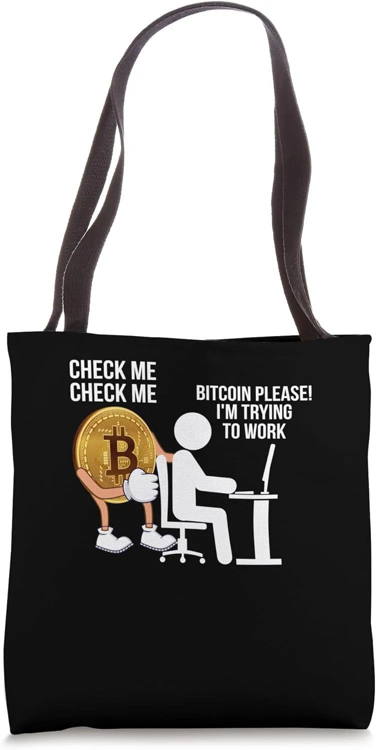 Check me Mining Bitcoins Nakamoto HODL Fiat money Bitcoin Tote Bag