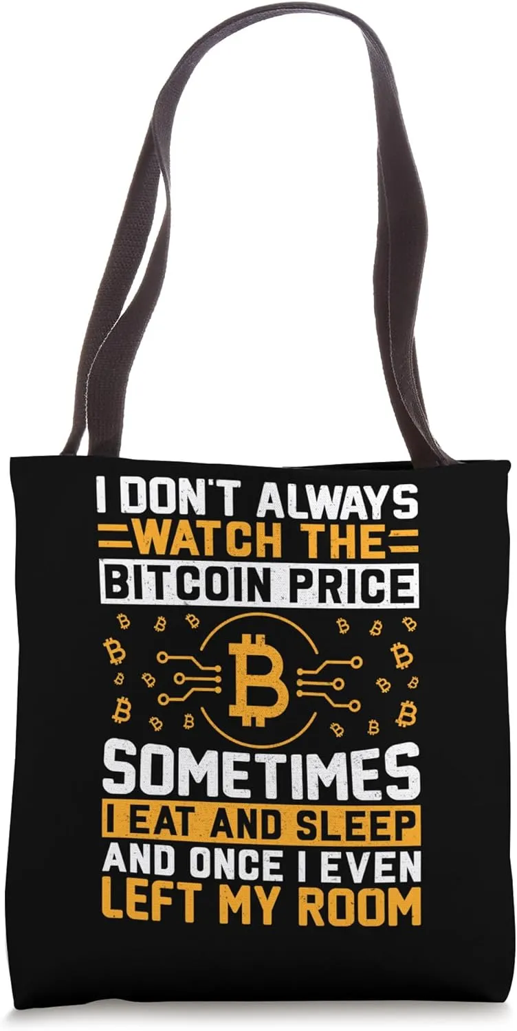 Have fun stay poor Mining Coin Nakamoto HODL Price Bitcoin Tote Bag