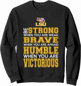 LSU Tigers Strong Brave Humble Victorious Sweatshirt