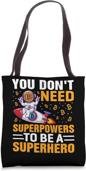 superpower Mining Bitcoins Nakamoto HODL Fiat money Bitcoin Tote Bag