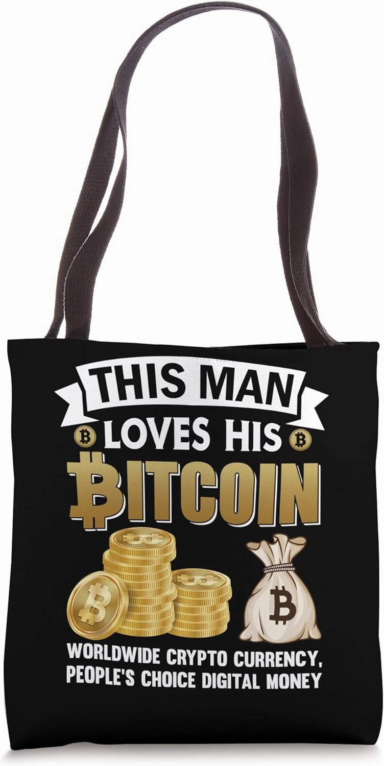 this man loves his Bitcoins Nakamoto HODL Fiat money Bitcoin Tote Bag