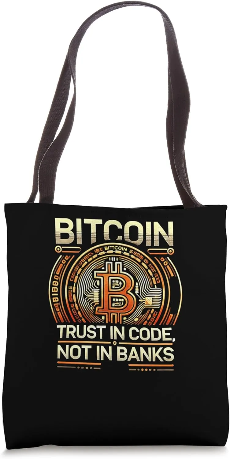 trust in code not bank Mining Bitcoins Nakamoto HODL Bitcoin Tote Bag